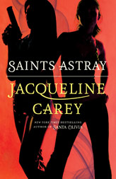Jacqueline Carey - Saints Astray Cover