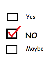 Yes No Maybe